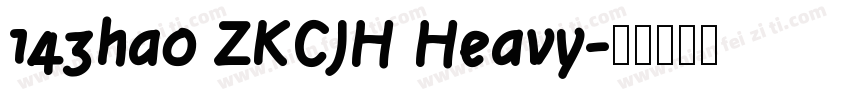 143hao ZKCJH Heavy字体转换